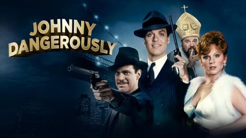 Johnny Dangerously still