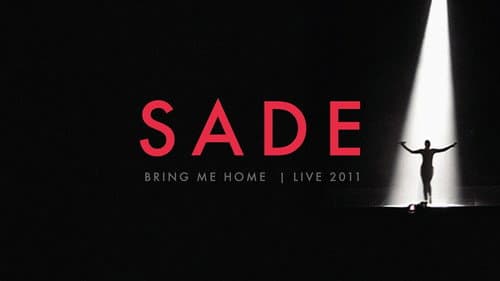 Sade : Bring Me Home still