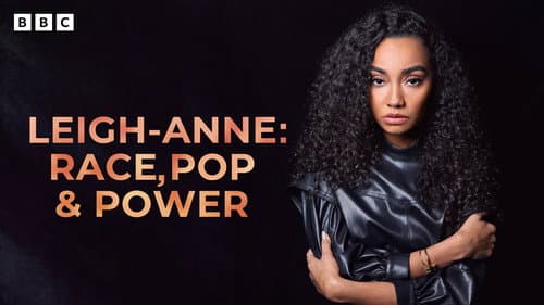 Leigh-Anne: Race, Pop and Power still