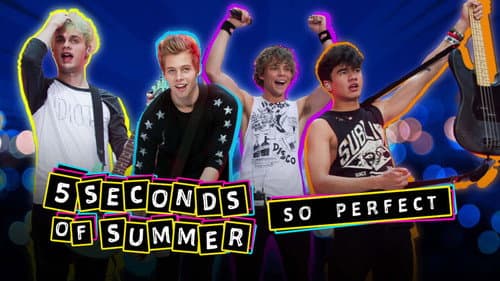 5 Seconds of Summer: So Perfect still