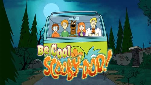 Be Cool, Scooby-Doo! still