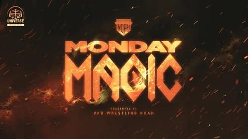 NOAH Monday Magic still