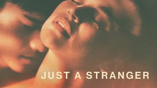 Just a Stranger still