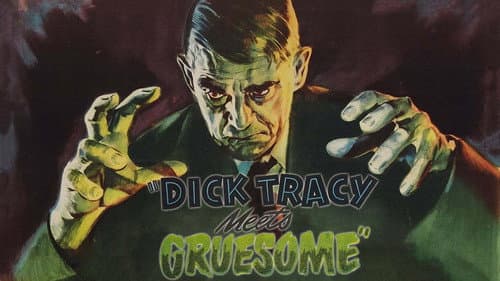 Dick Tracy Meets Gruesome still