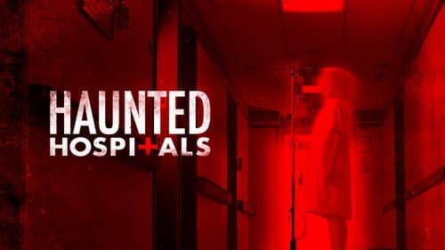 Haunted Hospitals still