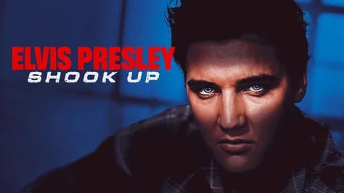 Elvis Presley: Shook Up still
