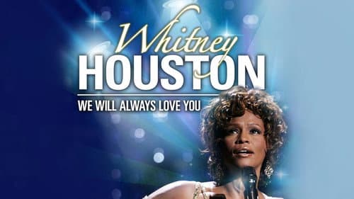 Whitney Houston: We Will Always Love You still