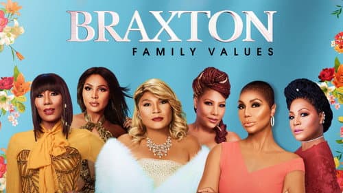 Braxton Family Values still