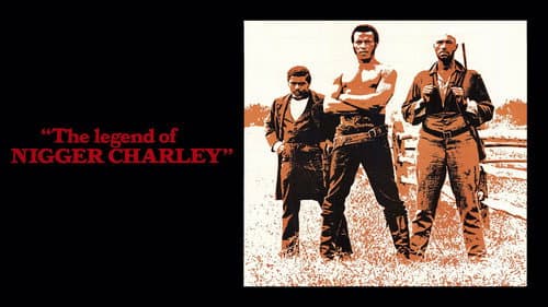 The Legend of Nigger Charley still