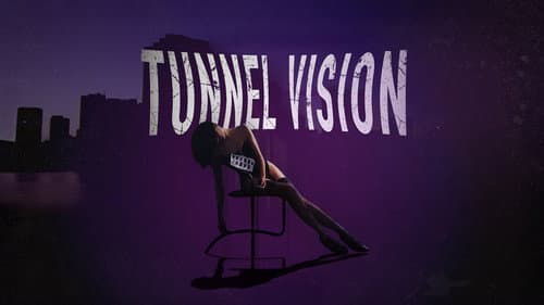 Tunnel Vision still