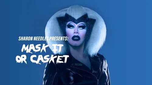 Sharon Needles Presents: Mask It or Casket still