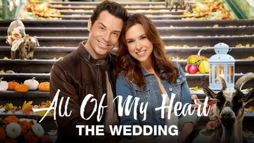 All of My Heart: The Wedding still
