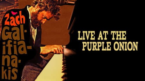 Zach Galifianakis: Live at the Purple Onion still