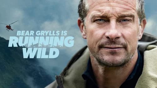 Running Wild with Bear Grylls still