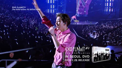 EXO PLANET #2 The EXO'luxion in Seoul still