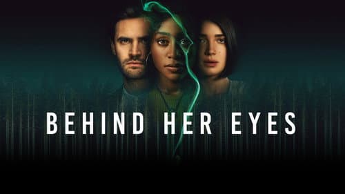 Behind Her Eyes still