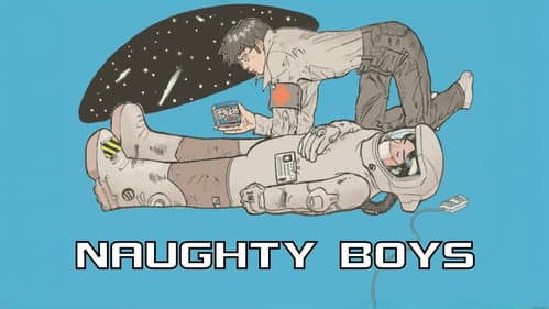 Naughty Boys still