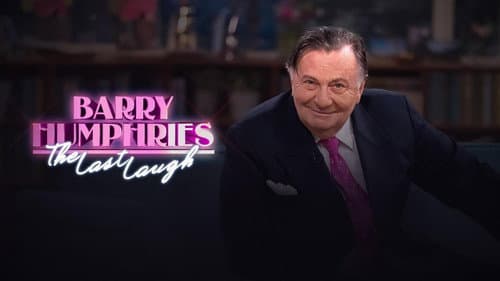 Barry Humphries: The Last Laugh still