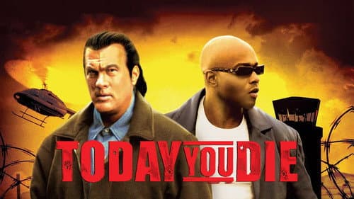 Today You Die still