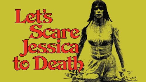 Let's Scare Jessica to Death still