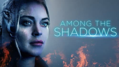 Among the Shadows still