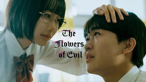The Flowers of Evil still