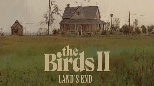The Birds II: Land's End still