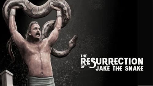 The Resurrection of Jake The Snake still