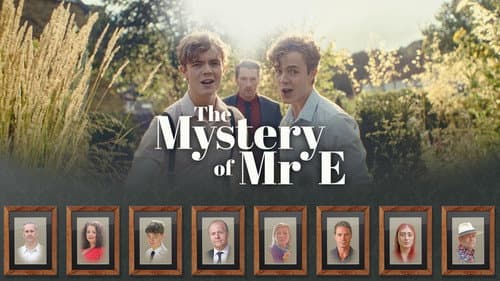 The Mystery of Mr. E still