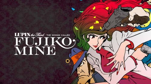 Lupin the Third: The Woman Called Fujiko Mine still