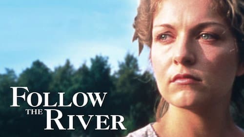 Follow The River still