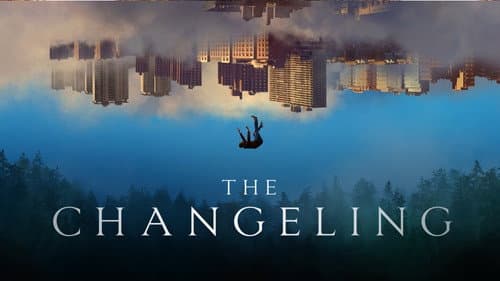 The Changeling still