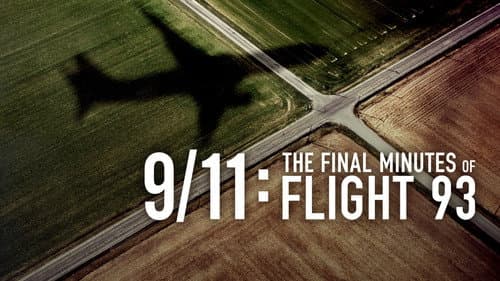 9/11: The Final Minutes of Flight 93 still