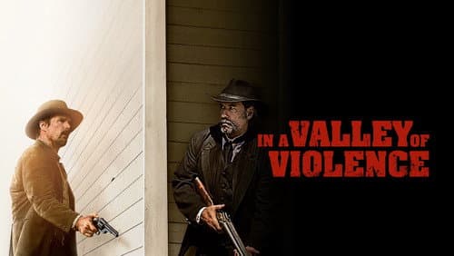 In a Valley of Violence still