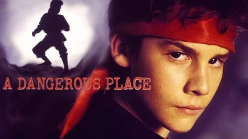 A Dangerous Place still