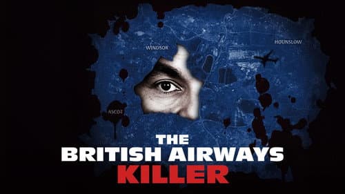 The British Airways Killer still