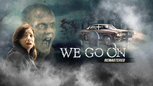 We Go On still