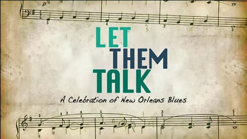 Let Them Talk: A Celebration of New Orleans Blues still