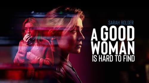 A Good Woman Is Hard to Find still