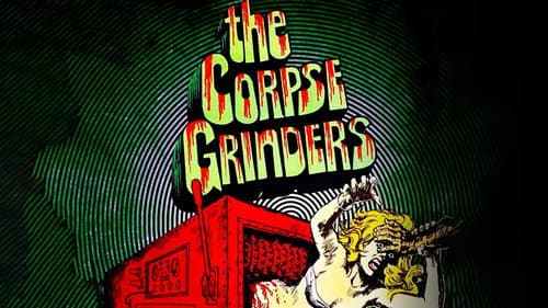 The Corpse Grinders still