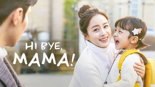 Hi Bye, Mama! still