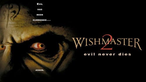 Wishmaster 2: Evil Never Dies still