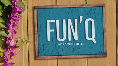 Fun'Q with Spencer Watts still