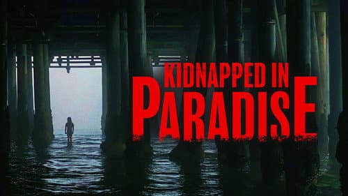 Kidnapped in Paradise still