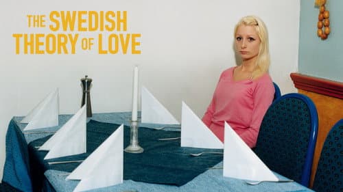 The Swedish Theory of Love still