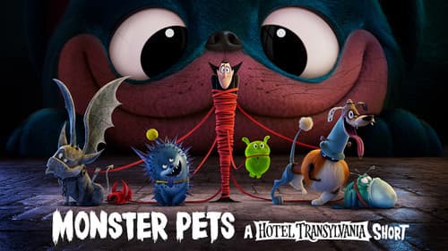 Monster Pets: A Hotel Transylvania Short still
