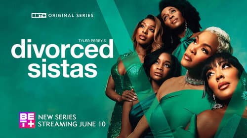 Tyler Perry's Divorced Sistas still