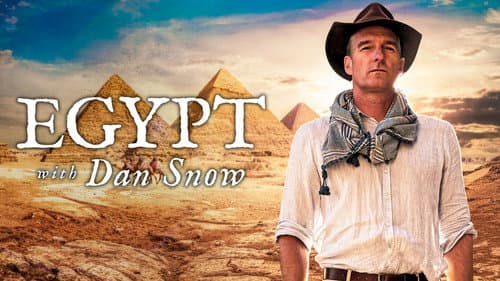 Dan Snow’s Great Egyptian Adventure still