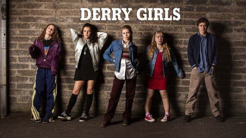 Derry Girls still
