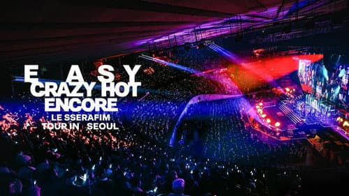 LE SSERAFIM TOUR 'EASY CRAZY HOT' ENCORE IN SEOUL still